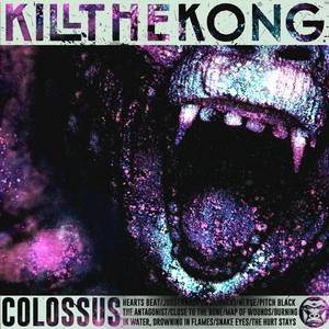 Kill The Kong : Colossus